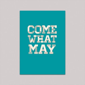 Image of Come what may