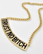 Image of Trust No B*tch