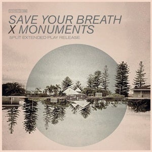 Image of Save Your Breath X Monuments Split EP Vinyl Release 7"