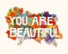 Image of YOU ARE BEAUTIFUL - Archival Print