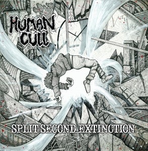 Image of HUMAN CULL - Split Second Extinction