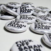 Image of Fuck Off Sarah Palin Button