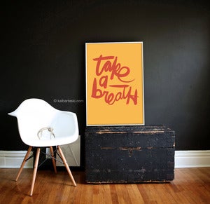 Image of TAKE A BREATH poster print