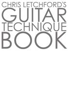 Image of Chris Letchford's 6 String Guitar Technique Instructional Book