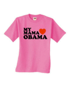 Image of MY MAMA LOVES OBAMA (Light Pink) Election special 15 percent donated to Obama campaign
